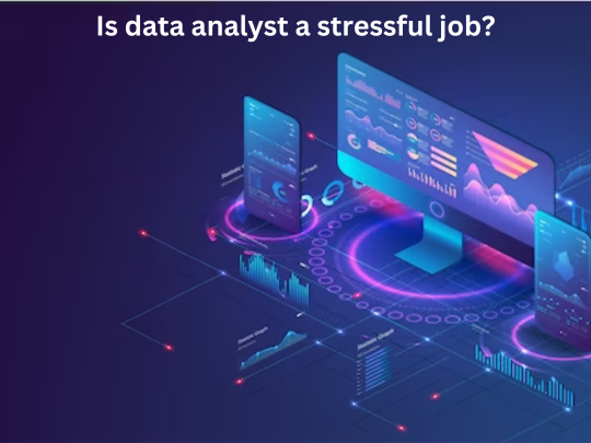 You are currently viewing Is data analyst a stressful job?