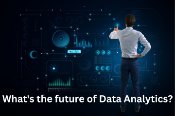 Read more about the article What’s the future of Data Analytics?